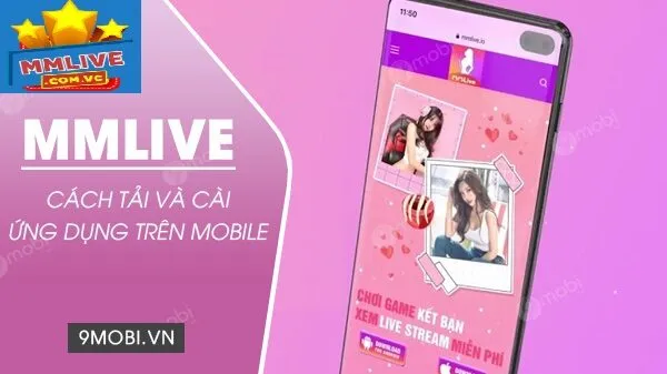 Tải app MMLive