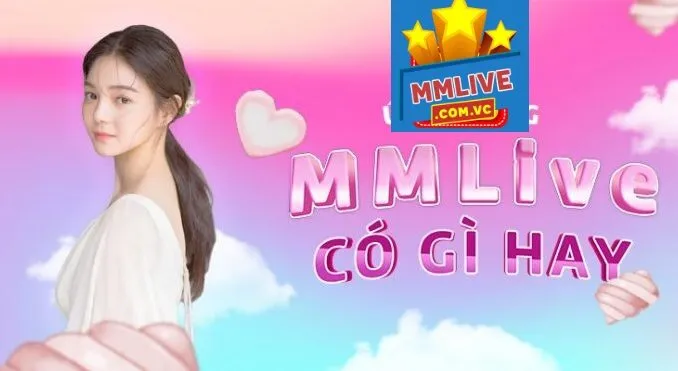 Hướng dẫn tải app MMLive